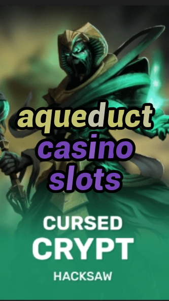 aqueduct casino slots-fqqjrm9vrme7zzjgfjql.com